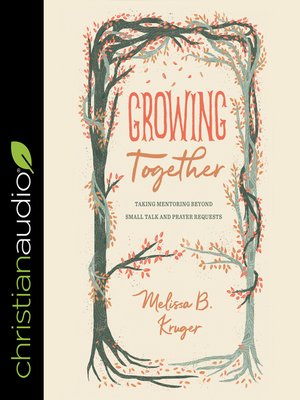 cover image of Growing Together